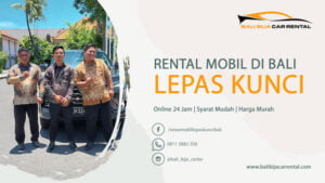 Rental Mobil di Bali | Lepas Kunci 24 Jam