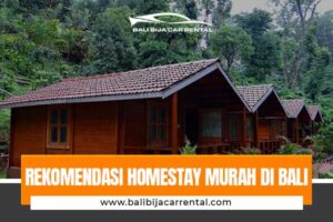 Rekomendasi Homestay Murah di Bali