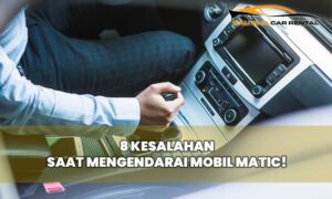 8 Kesalahan Saat Mengendarai Mobil Matic!