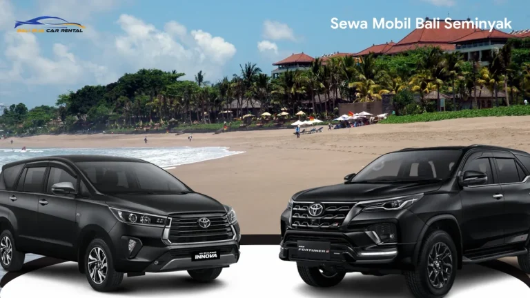 Sewa Mobil Bali Seminyak Terpercaya – Tips Lengkap