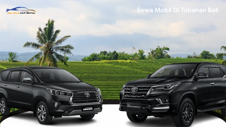 Mudahkan Perjalanan dengan Sewa Mobil di Tabanan Bali 